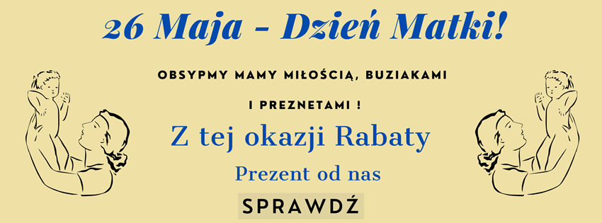 26 Maja - Prezenty z Zepter na Dzień Matki